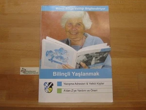 Bilincli Yaslanmak, Yazisma Adresleri & Yetkili Kisiler, A'dan Z'ye yardim ve ön - Picture 1 of 1