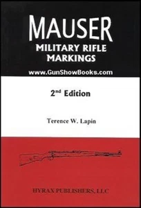 Mauser Military Rifle Markings (Terence Lapin) - Picture 1 of 2