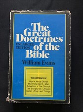 The Great Doctrines of the Bible by William Evans , Hardcover