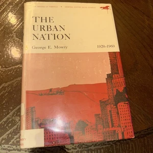 George E. Mowry THE URBAN NATION 1920-1960  1st Edition 1st Printing - Picture 1 of 5