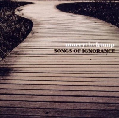 Murry The Hump - Songs Of Ignorance - Murry The Hump CD ZYVG FREE Shipping - Bild 1 von 2