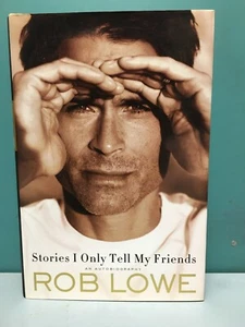 "Stories I Only Tell My Friends: An Autobiography" Rob Lowe 1st/1st HC/DJ 2011 - Picture 1 of 15