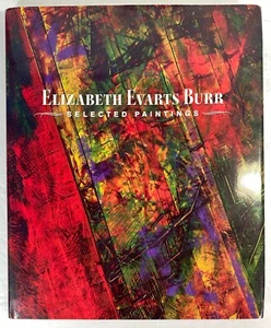This Elizabeth Evarts Burr : Selected Paintings, 1999 HC DJ, 1st Edition - Imagen 1 de 8