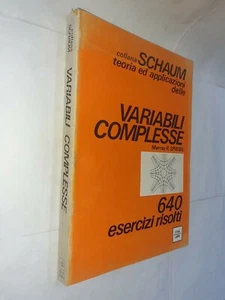 COLLANA SCHAUM VARIABILI COMPLESSE 640 ESERCIZI RISOLTI - SPIEGEL - ETAS - 1975 - Picture 1 of 1