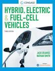 Hybrid-, Elektro- und Brennstoffzellenfahrzeuge von Nathan Smith, Jack Erjavec, Michael...