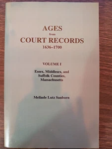 Ages From Court Records, 1636-1700 Volume I. Trade Paperback - Picture 1 of 1