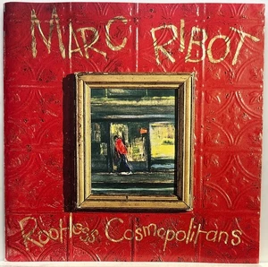 Marc Ribot: Rootless Cosmopolitans (CD 1990 Island) Avantgard *Rare* *Very Good* - Foto 1 di 2