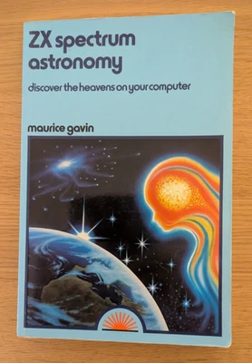Sinclair ZX Spectrum Astronomy Maurice Gavin 1984 Paperback Sunshine Books - Image 1 of 4