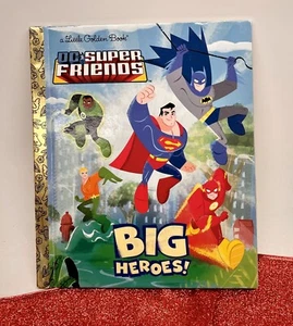 Little Golden Book Big Heroes DC Super Friends DC Comics 2011 Superman Batman - Imagen 1 de 6