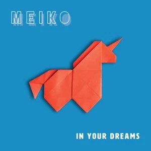 MEIKO - IN YOUR DREAMS   CD NEU - Bild 1 von 2