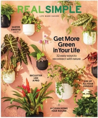 Real Simple Magazine- Life Made Easier- Issue April 2024/ GET MORE GREEN IN LIFE - Image 1 of 3