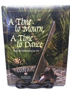 A Time To Mourn, A Time to Dance Hardcover Book by Association for Lutherans - Foto 1 di 7