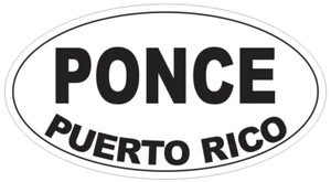 Ponce Puerto Rico Oval Bumper Sticker or Helmet Sticker D4136 - Picture 1 of 1
