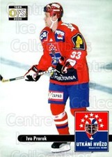 1999-00 Czech OFS AS Game Embossed #501 Ivo Prorok