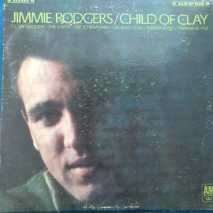 Jimmie Rodgers LP "Child Of Clay" A&M (SP 4130) Vinyl VG Condition - Picture 1 of 3
