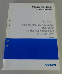 Manual de Taller Volvo S40/V40 Dsa para Antriebsschlupfregelung Stand 03/1996 - Imagen 1 de 3