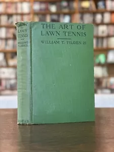 The Art of Lawn Tennis (1922) William Tilden Hardcover - Picture 1 of 7