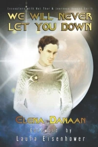 We Will Never Let You Down by Elena Danaan 9798470287502 NEW Paperback softbac - Picture 1 of 1