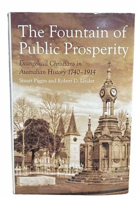The Fountain of Public Prosperity: Evangelical Christians in Australian History - Image 1 of 4