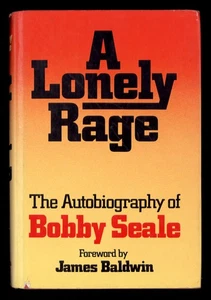 A LONELY RAGE Autobiography of BOBBY SEALE/James Baldwin * 1978 2nd HB/DJ FAIR - Bild 1 von 10