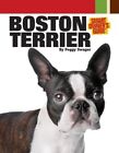 Boston Terrier (Smart Owner's Guide)-Peggy Swager, 9781593787875