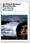 All White in Barking / Men of the City: Two Films by Marc Isaacs (DVD)
