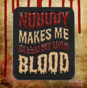 New Nobody Makes Me Bleed My Own Blood Vintage Halloween Gothic Brooch Pin - Picture 1 of 5