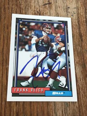 Frank Reich AUTOGRAPHED 1992 TOPPS FOOTBALL CARD SIGNED BUFFALO BILLS Rare - Image 1 of 4