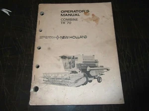 ORIGINAL 1977 SPERRY NEW HOLLAND TR 70 COMBINE OPERATOR'S MANUAL  - Picture 1 of 6
