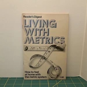 READER'S DIGEST-LIVING WITH METRICS - Feel at Home with The Metric System 1978 - Picture 1 of 4