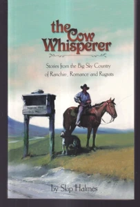 THE COW WHISPERER by Skip Halmes (2001 Trade Paperback){S8} - Imagen 1 de 2