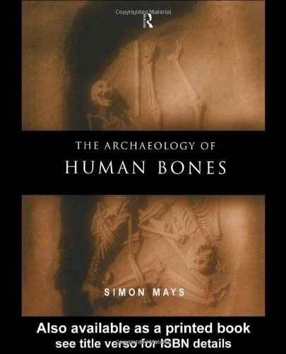 The Archaeology of Human Bones-Simon Mays, 9780415174077 - Image 1 of 1