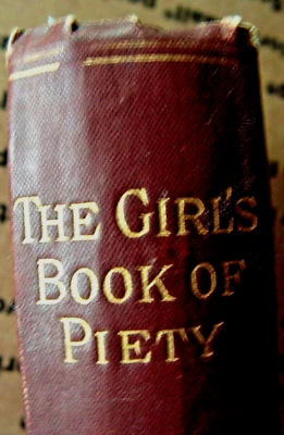  -Dublin, 1881. English-Latin-. The Girls Book of Piety At School and at Home. - Image 1 of 4