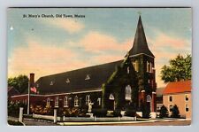 Old Town ME-Maine, St Mary's Church, Religion, Antique, Vintage Postcard