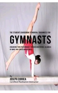 The Students Guidebook To Mental Toughness Training For Gymnasts Gymnastics Book - Picture 1 of 2