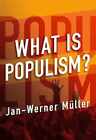 What Is Populism? - Hardcover, by Muller Jan-Werner Müller Jan-Werner - Good