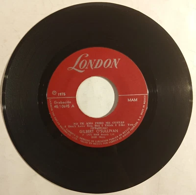 GILBERT O´SULLIVAN -I DON´T LOVE YOU BUT I THINK I LIKE YOU- MEXICAN 7" SINGLE,  - Image 1 of 3