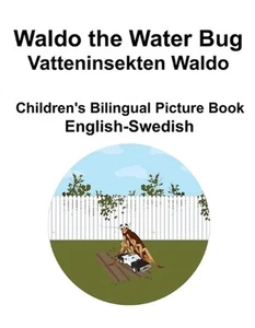 English-Swedish Waldo the Water Bug / Vatteninsekten Waldo Children's Bilingual - Picture 1 of 1