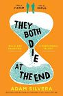 They Both Die at the End by Adam Silvera Book The Fast Free Shipping