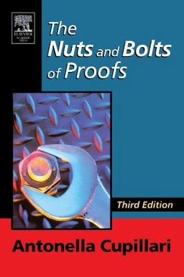 The Nuts and Bolts of Proofs, Third..., Cupillari, Anto - Image 1 of 2