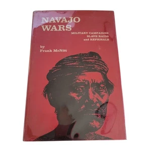 1972 HC Navajo Wars Military Campaigns Slave Raids and Reprisals by Frank McNitt - Bild 1 von 9