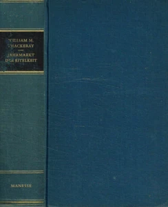 Jahrmarkt der eitelkeit. . William Makepeace Thackeray. 1959. . - Foto 1 di 1