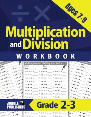 Multiplication and Division Workbook for Ages 7-9: Math Practice Book for 2nd a - Image 1 of 2