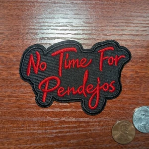 No Time For Pendejos Aufnäher lustig Memes Punk Emo bestickt Bügelbild 2,5x3,5 - Bild 1 von 3