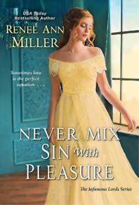 Renee Ann Miller Never Mix Sin with Pleasure (Taschenbuch) (US IMPORT)