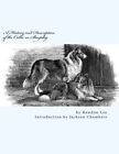 A History And Description Of The Collie Or Sheepdog.By Lee, Chambers New<|