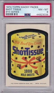 1974 Topps Wacky Packs SHOT TISSUE PSA 8 NM/MT Series 8 Packages CENTERED!