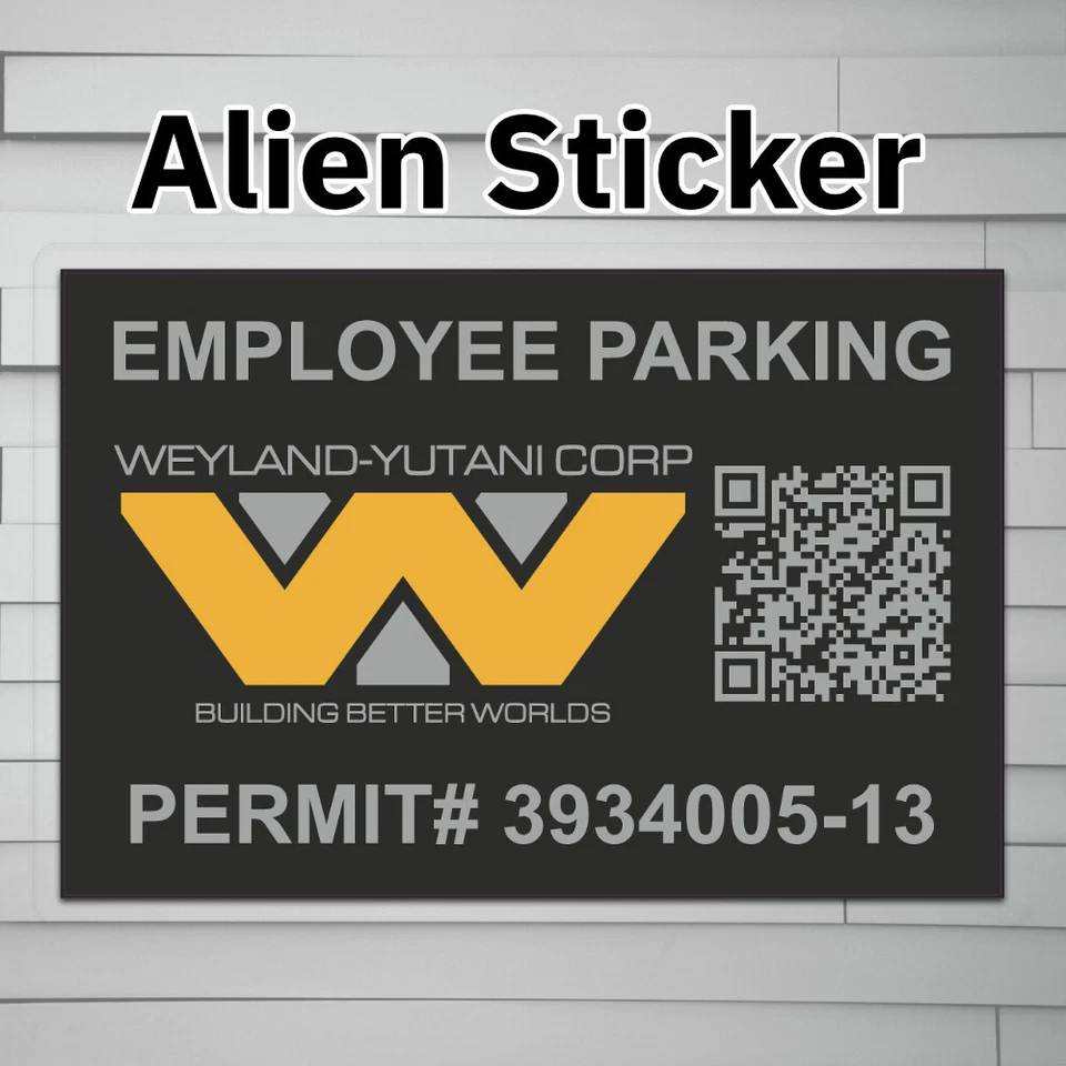 Weyland-Yutani Corp Employee Parking Permit alien weyland (Vinyl Decal Sticker, - Image 1 of 4