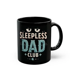 Sleepless Dad Club Mug Funny New Fathers Gift for Coffee Lovers (11 & 15 oz.) - Picture 1 of 12