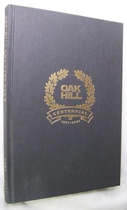 1901-2001 OAK HILL COUNTRY CLUB CENTENNIAL HISTORY BOOK ROCHESTER NY PGA GOLF - Picture 1 of 22